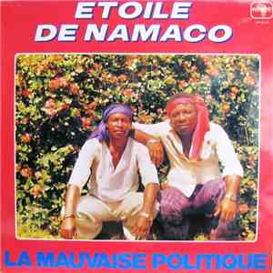 Etoile De Namaco - La Mauvaise Politique