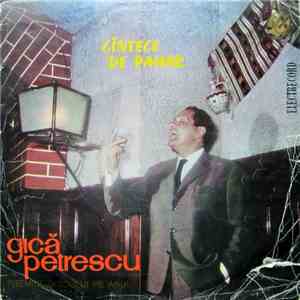 Gică Petrescu - Cîntece De Pahar