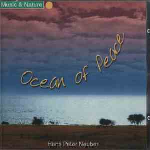 Hans Peter Neuber - Oceans Of Peace