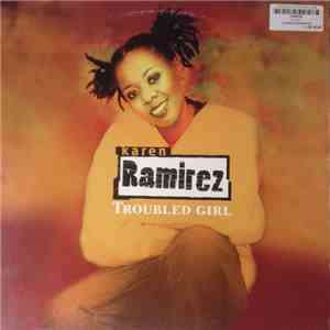 Karen Ramirez - Troubled Girl