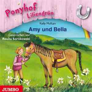 Kelly McKain - Ponyhof Liliengrün - Amy Und Bella