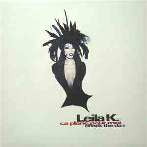 Leila K. - Ca Plane Pour Moi / Check The Dan