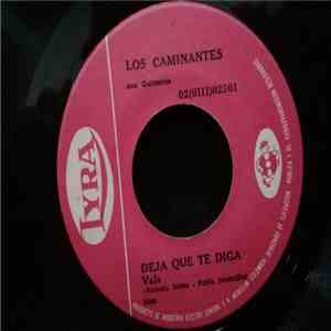 Los Caminantes - Deja Que Te Diga / Aquel Pasado
