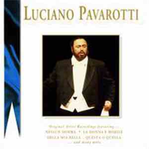 Luciano Pavarotti - Luciano Pavarotti