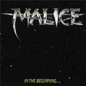 Malice - In The Beginning