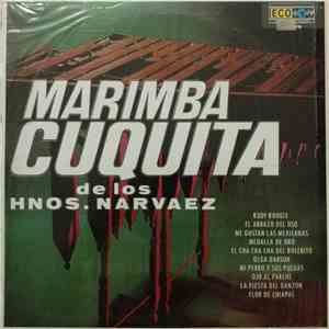 Marimba Cuquita De Los Hnos. Narvaez - Marimba Cuquita De Los Hnos. Narvaez