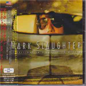 Mark Slaughter - Reflections In A Rear View Mirror