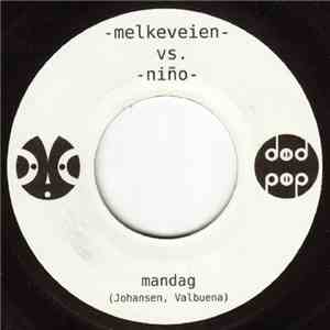 Melkeveien vs. Niño / Beatbully - Mandag / Jobbe På Fabrikk