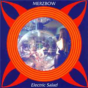 Merzbow - Electric Salad
