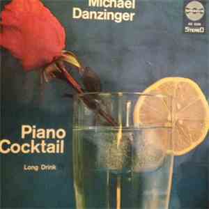 Michael Danzinger - Piano Cocktail - Long Drink