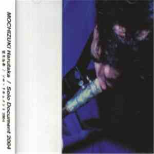 Mochizuki Harutaka - Solo Document 2004