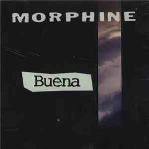 Morphine  - Buena