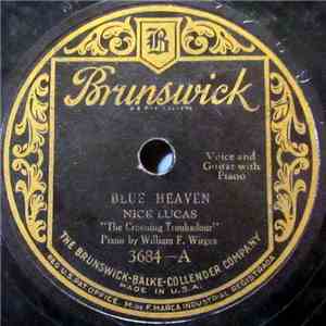Nick Lucas "The Crooning Troubadour" - Blue Heaven / Among My Souvenirs