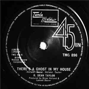 R. Dean Taylor - There's A Ghost In My House