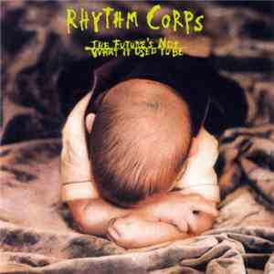 Rhythm Corps - The Future's Not What It Used To Be
