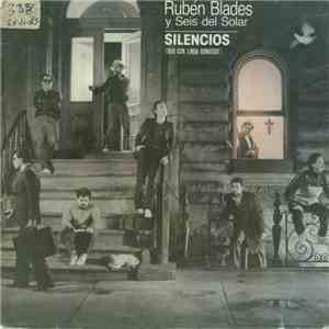 Ruben Blades Y Seis Del Solar - Silencios