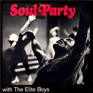 The Elite Boys - Soul Party With The Elite Boys
