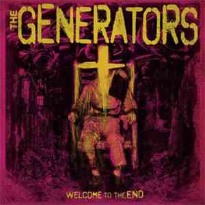 The Generators - Welcome To The End