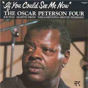 The Oscar Peterson Four - If You Could See Me Now