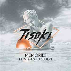 Tisoki feat. Megan Hamilton  - Memories