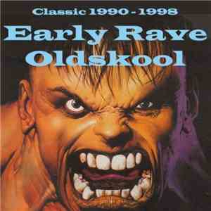 Various - Classic 1990 - 1998: Early Rave Oldskool