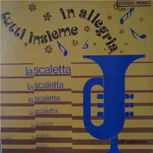 Various - La Scaletta VIII Edizione - Tutti Insieme In Allegria