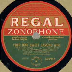 W. Lee O'Daniel & His Light Crust Doughboys - Your Own Sweet Darling Wife / Please Come Back To Me