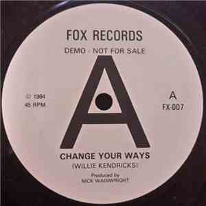Willie Kendrick, The Carstairs, Dean Courtney - Change Your Ways