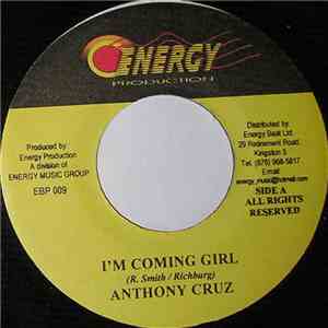 Anthony Cruz - I'm Coming Girl