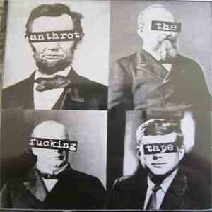 Anthrot - The Fucking Tape