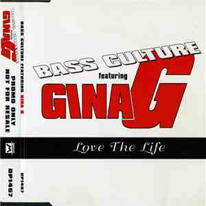 Bass Culture Featuring Gina-G - Love The Life