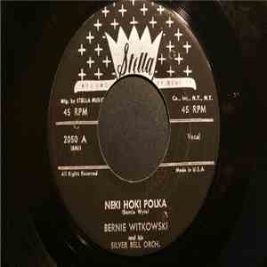 Bernie Witkowski And His Silver Bells Orch. - Neki Hoki Polka / Bumpsee Daisy Polka