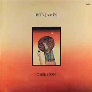 Bob James - Obsesion