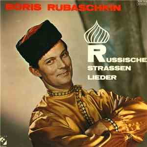 Boris Rubaschkin - Russische Strassenlieder