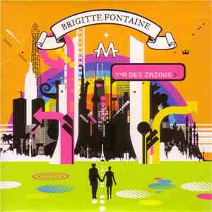 Brigitte Fontaine + -M- - Y'a Des Zazous
