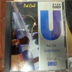 Colleen Coil - Underscores 78 - Real, Live
