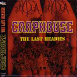 Craphouse - The Last Headies