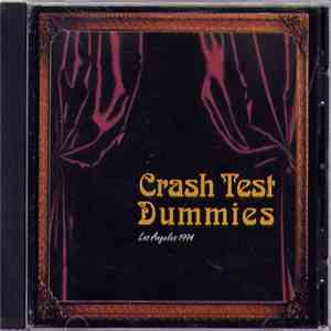 Crash Test Dummies - Los Angeles 1994