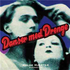 Danser Med Drenge - Kolde Hjerter