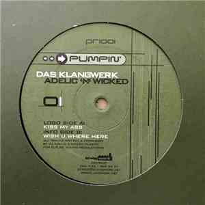 Das Klangwerk, Adelic 'N' Wicked - Kiss My Ass