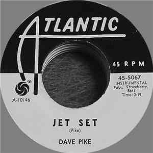 Dave Pike - You've Got Your Troubles / Jet Set