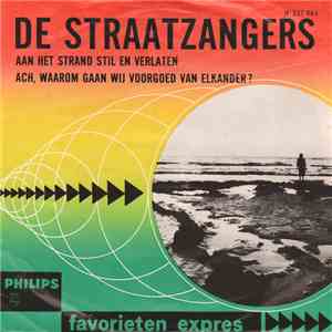 De Straatzangers - Aan Het Strand Stil En Verlaten / Ach, Waarom Gaan Wij Voorgoed Van Elkander ?
