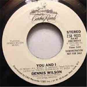 Dennis Wilson  - You And I