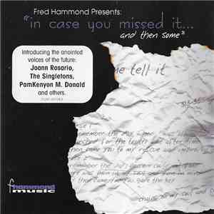 Fred Hammond - In Case You Missed It...And Then Some