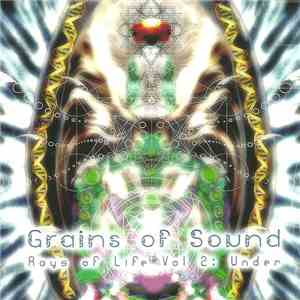 Grains Of Sound - Rays Of Life Vol. 2: Under