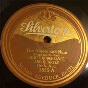 Homer Rodeheaver - The Ninety And Nine / When They Ring Those Golden Bells