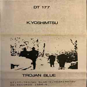 K. Yoshimatu - Trojan Blue