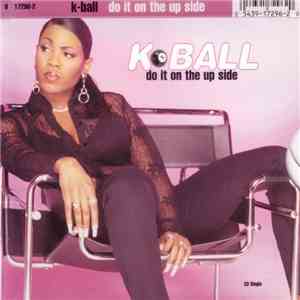 K-Ball - Do It On The Up Side