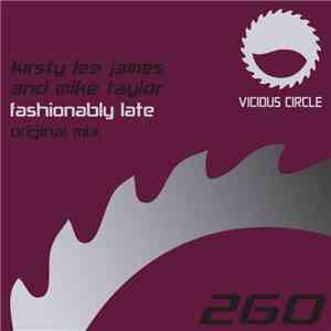 Kirsty Lee James And Mike Taylor  - Fashionably Late