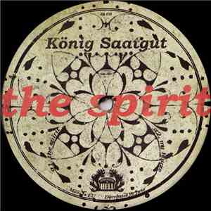 König Saatgut - The Spirit